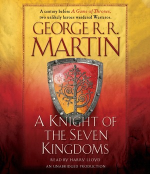 A Knight of the Seven Kingdoms by George R.R. Martin