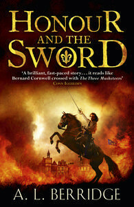 Honour And The Sword by A.L. Berridge