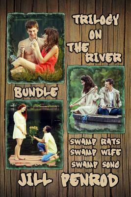Trilogy on the River Bundle by Jill Penrod