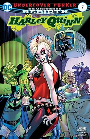 Harley Quinn (2016-) #7 by Alex Sinclair, Jimmy Palmiotti, John Timms, Amanda Conner