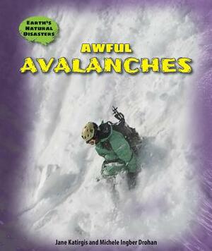 Awful Avalanches by Jane Katirgis