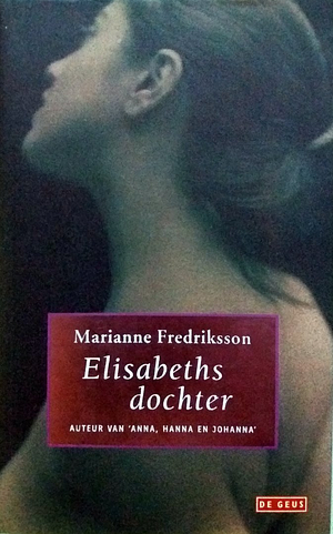 Elisabeths dochter by Marianne Fredriksson