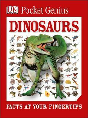 Pocket Genius: Dinosaurs by D.K. Publishing