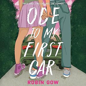 Ode to My First Car by Robin Gow