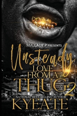 Unsteady Love from A Thug 2 by Kyeate