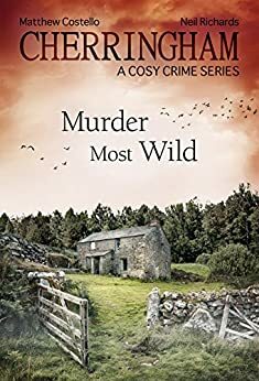 Murder Most Wild by Neil Richards, Matthew Costello