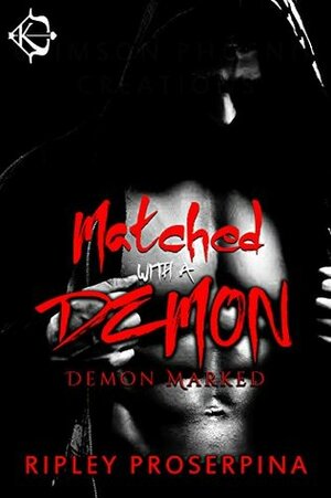 Matched with a Demon by Ripley Proserpina