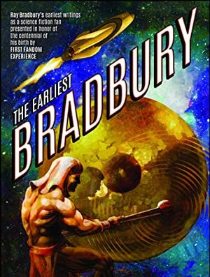 The Earliest Bradbury by Daniel Ritter, David Ritter