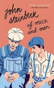 Of Mice and Men by John Steinbeck