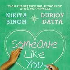 Someone Like You by Durjoy Datta, Nikita Singh