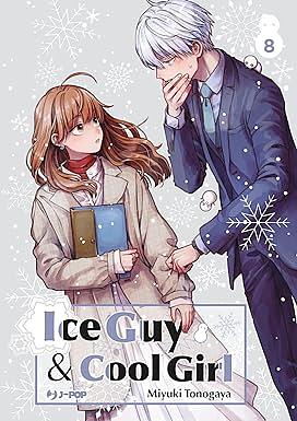 Ice Guy & Cool Girl, Vol. 8 by Miyuki Tonogaya