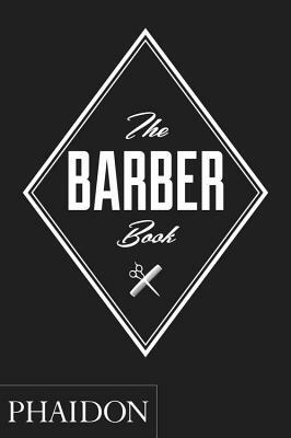The Barber Book by Phaidon Press