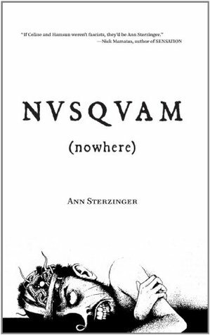 NVSQVAM (Nowhere) by Ann Sterzinger