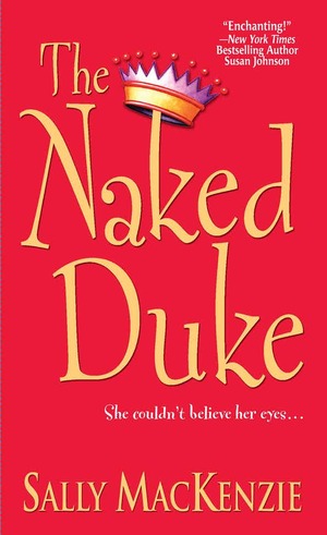 The Naked Duke - Duke yang Telanjang by Sally MacKenzie