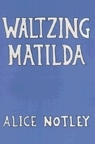 Waltzing Matilda by Alice Notley