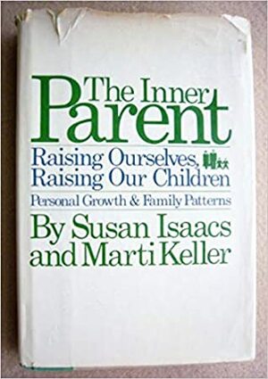 Children And Parents: Their Problems And Difficulties by Marti Keller, Susan Isaacs