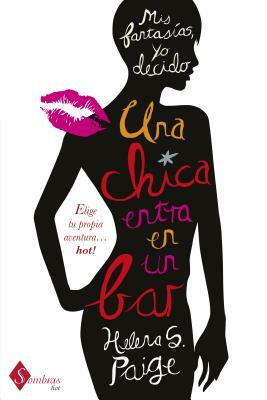 Una Chica Entra en un Bar by Helena S. Paige