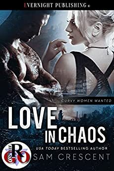 Love in Chaos by Sam Crescent