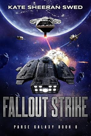 Fallout Strike  by Kate Sheeran Swed