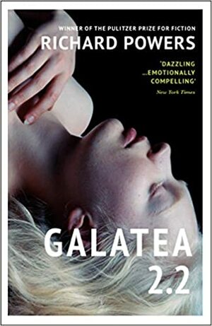 Galatea 2.2 by Richard Powers