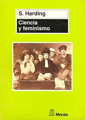Ciencia y feminismo by Sandra G. Harding