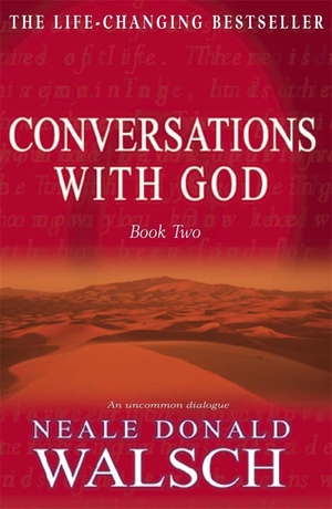 Conversations with God - Book 2: An uncommon dialogue by Neale Walsch