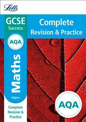 Letts GCSE Revision Success - New Curriculum - Aqa GCSE Maths Higher Complete Revision & Practice by Collins UK