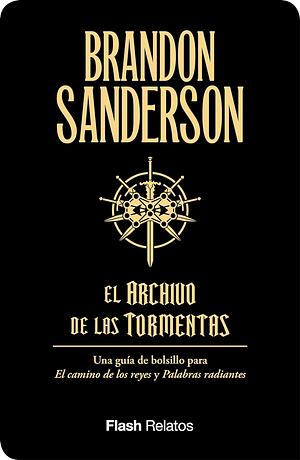 El Archivo de las Tormentas (Flash Relatos): Una guía de bolsillo para El camino de los reyes y Palabras radiantes (Spanish Edition) by Brandon Sanderson