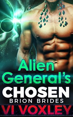 Alien General's Chosen by Vi Voxley