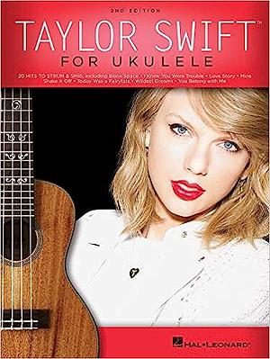 Taylor Swift for Ukulele by Taylor Swift