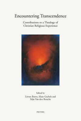 Encountering Transcendence: Contributions to a Theology of Christian Religious Experience by Lieven Boeve