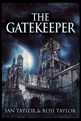 The Gatekeeper by Ian Taylor