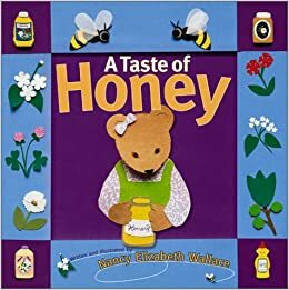 A Taste of Honey by Nancy Elizabeth Wallace