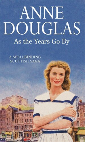As the Years Go By by Anne Douglas