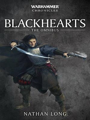 Blackhearts The Omnibus by Nathan Long