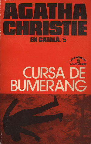 La cursa del bumerang by Agatha Christie