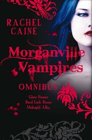 The Morganville Vampires Omnibus, Vol. 1  by Rachel Caine