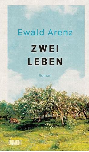 Zwei Leben: Roman by Ewald Arenz