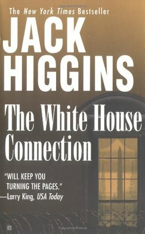 The White House Connection by Jack Higgins