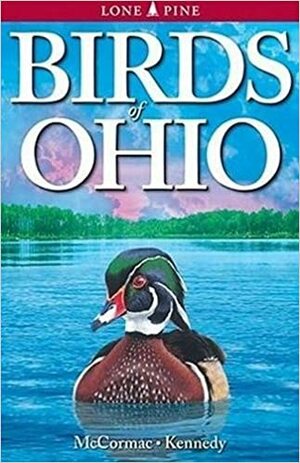 Birds of Ohio by James S. McCormac, Gregory Kennedy