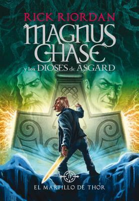 El Martillo de Thor by Rick Riordan