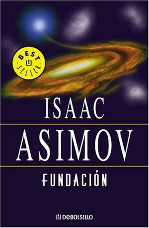 Fundación by Isaac Asimov