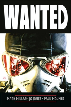 Wanted Vol. 1 by J.G. Jones, Mark Millar