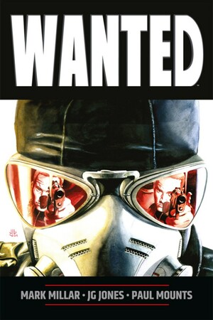 Wanted Vol. 1 by Mark Millar, J.G. Jones