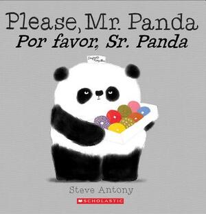 Please, Mr. Panda / Por Favor, Sr. Panda (Bilingual) by Steve Antony