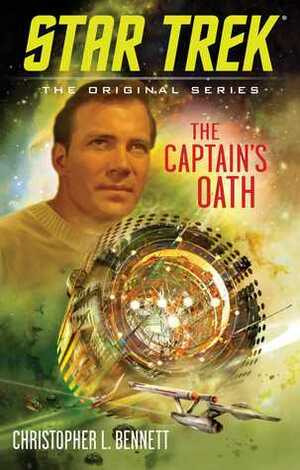 The Captain's Oath by Christopher L. Bennett