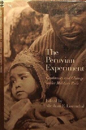 The Peruvian Experiment Reconsidered by Abraham F. Lowenthal