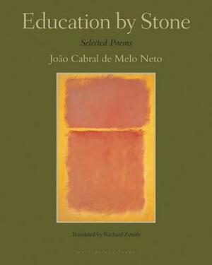 Education by Stone by Joao Cabral De Melo Neto