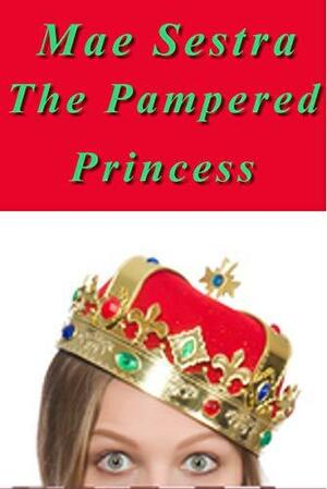 The Pampered Princess by None