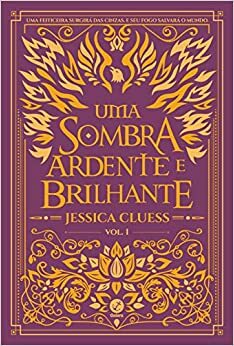 Uma Sombra Ardente e Brilhante by Jessica Cluess